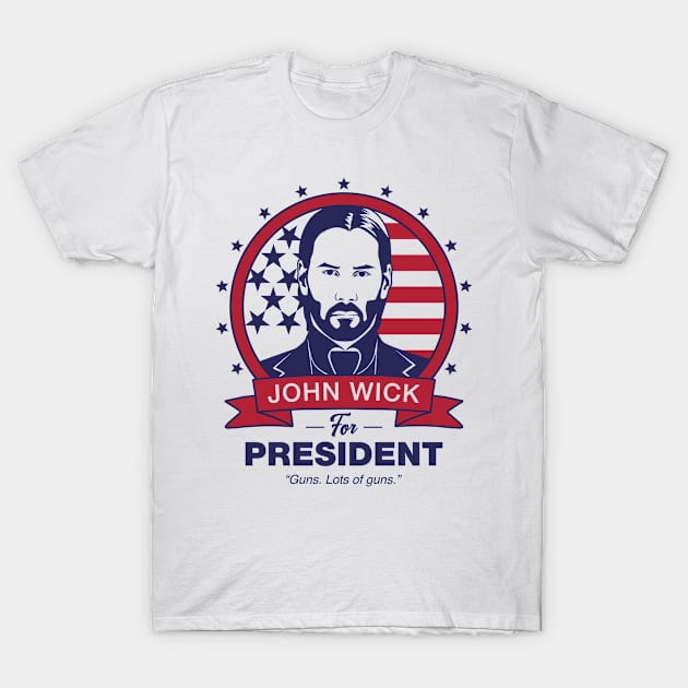 John Wick For President T-Shirt by Three Meat Curry